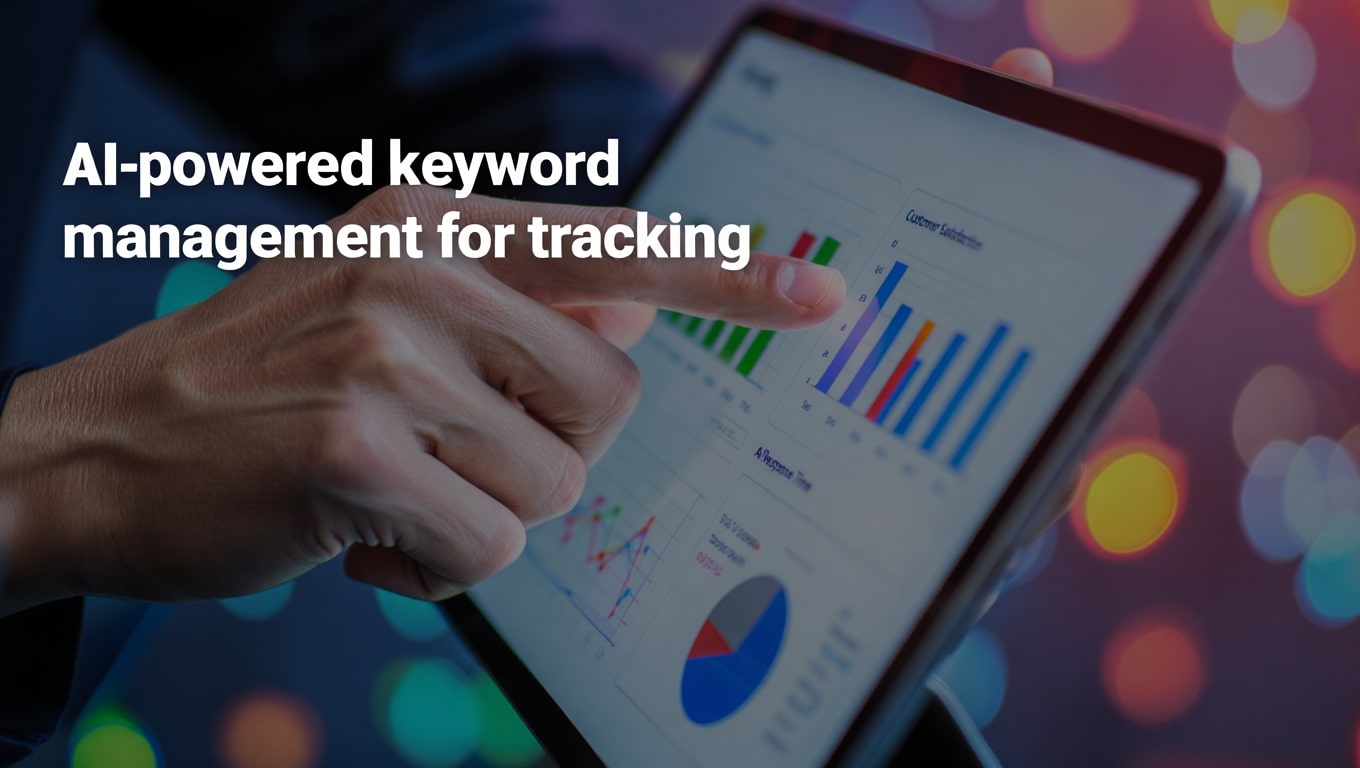 ai-powered-keyword-management-for-insightful-tracking