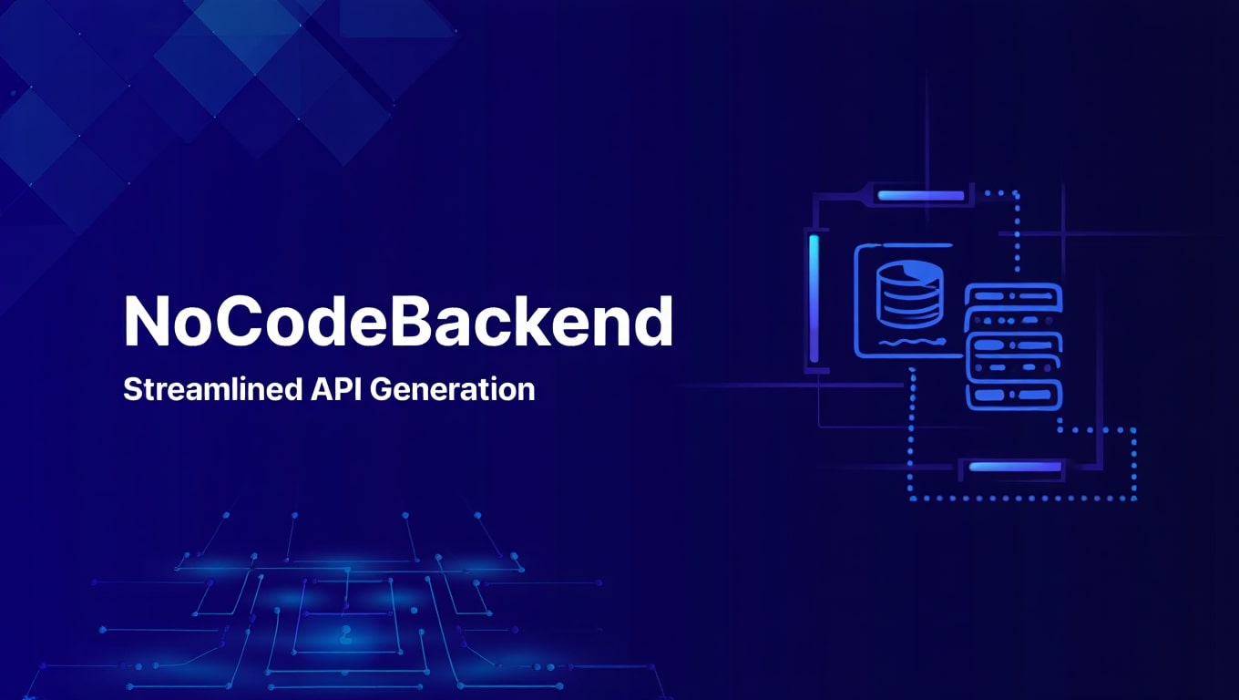 nocodebackend-streamlined-api-generation-for-modern-development