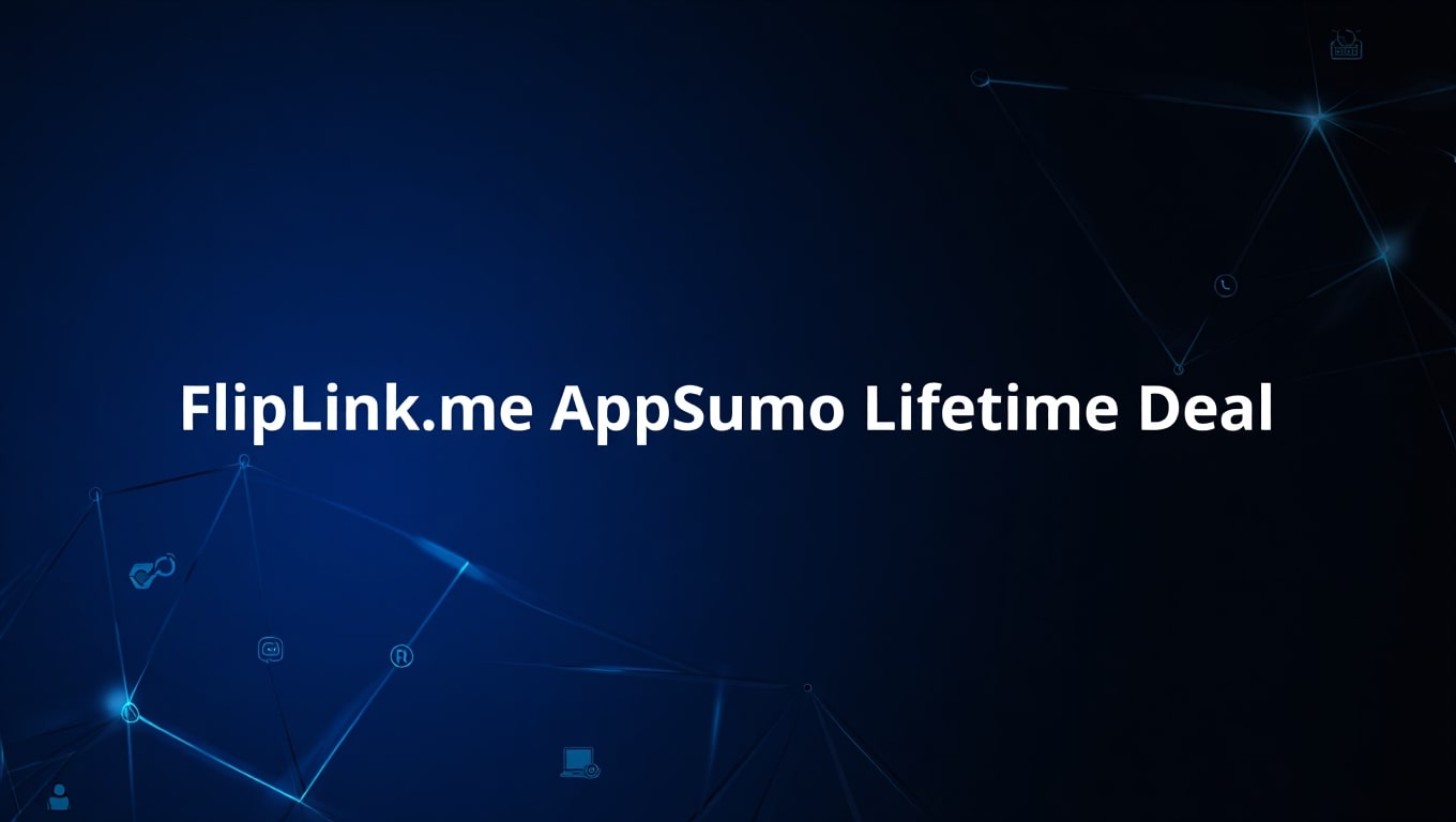 FlipLink.me AppSumo Lifetime Deal: Unlock Your Online Potential